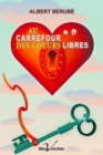 Image for Au Carrefour Des Ca Urs Libres