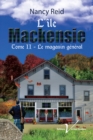 Image for L&#39;ile Mackensie, Tome 2 : Le Magasin General: Le Magasin General