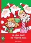 Image for Le pere Noel ne repond plus