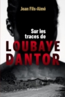 Image for Sur les traces de Loubaye Dantor