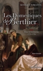 Image for Les Domestiques de Berthier 2 : Dans la tourmente 1773-1776.