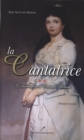 Image for La Cantatrice 2 : Le triomphe d&#39;Emma Albani.