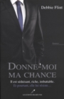 Image for Donne-moi ma chance.