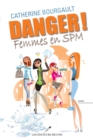 Image for Danger! Femmes en SPM.