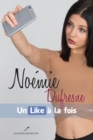 Image for Noemie Dufresne : Un Like a la fois.