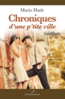 Image for Chroniques d&#39;une p&#39;tite ville : Les debuts.