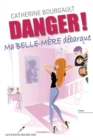 Image for Danger !  Ma belle-mere debarque