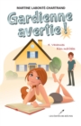 Image for Gardienne avertie ! 04: Vacances bien meritees.