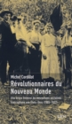 Image for Revolutionnaires du Nouveau Monde: Une breve histoire du mouvement socialiste aux Etats-Unis (1885-1922)
