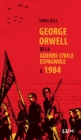 Image for George Orwell: De la guerre civile espagnole a 1984