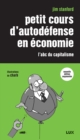 Image for Petit cours d&#39;autodefense en economie: L&#39;abc du capitalisme