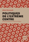 Image for Politiques de l&#39;extreme centre