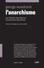 Image for L&#39;anarchisme: Une Histoire Des Idees Et Mouvements Libertaires.