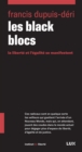 Image for Les Black Blocs: La Liberte Et L&#39;egalite Se Manifestent.