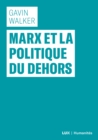 Image for Marx Et La Politique Du Dehors