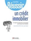 Image for Reussir son credit immobilier: a l&#39;usage des particuliers qui empruntent pour financier leur immobilier.