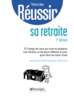 Image for Reussir sa retraite (2e edition): a l&#39;usage de ceux qui vont se preparer ue retraite.