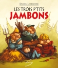 Image for Les trois p&#39;tits jambons