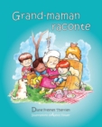 Image for Grand-maman Raconte (vol 1): Album jeunesse