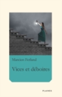 Image for Vices Et Deboires: Nouvelles, a Partir De 14 Ans