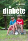 Image for Le diabete chez l&#39;enfant et l&#39;adolescent.