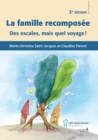 Image for Famille recomposee 2e ed. Des escales, mais quel voyage !