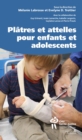 Image for Platres Et Attelles Pour Enfants Et Adolescents