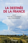 Image for La destinee de la France: Essai sur une astrologie des civilisations