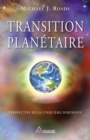 Image for Transition Planetaire: Perspective De La Cinquieme Dimension