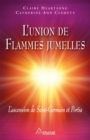 Image for L&#39;union de Flammes jumelles: L&#39;ascension de Saint-Germain et Portia