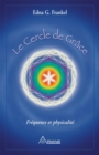 Image for Le cercle de grace: Frequence et physicalite