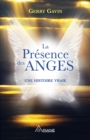 Image for La presence des anges: Une histoire vraie