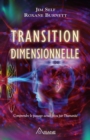 Image for Transition dimensionnelle: Comprendre le passage actuel vecu par l&#39;humanite