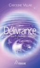 Image for Delivrance: La fin des formatages imposes