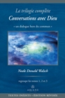 Image for La trilogie complete Conversations avec Dieu: Un dialogue hors du commun