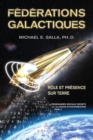 Image for Programmes spatiaux secrets et alliances extraterrestres tome VI: Federations galactiques - role et presence sur Terre