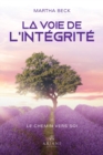 Image for La voie de l&#39;integrite: Le chemin vers soi