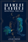 Image for Le vice et la vertu - Montreal 1940-60