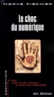 Image for Le choc du numerique