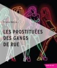 Image for Les prostituees des gangs de rue