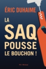 Image for La SAQ pousse le bouchon!