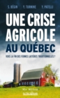Image for Une crise agricole au Quebec: Vers la fin des fermes laitieres traditionnelles?