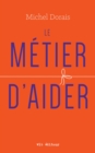 Image for Le metier d&#39;aider