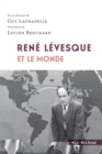 Image for Rene Levesque et le monde