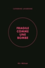 Image for Fragile Comme Une Bombe