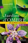 Image for Jardins d&#39;ombre du jardinier paresseux Tome 1