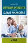 Image for Devenir parents: Guide de survie financiere