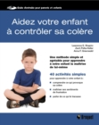 Image for Aidez votre enfant a controler sa colere