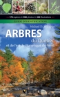 Image for Arbres du Quebec et de l&#39;est de l&#39;Amerique du Nord - Guide d&#39;identification: Guide d&#39;identification