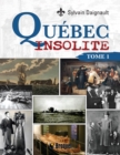 Image for Quebec insolite: Tome 1